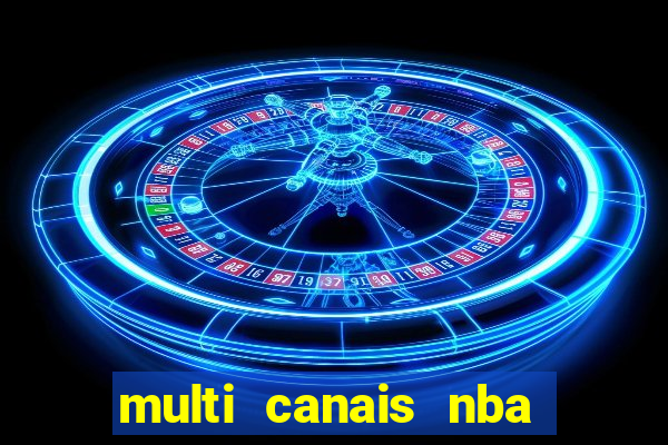 multi canais nba ao vivo